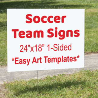 24″x18″ Soccer Yard Signs – 1 Sided