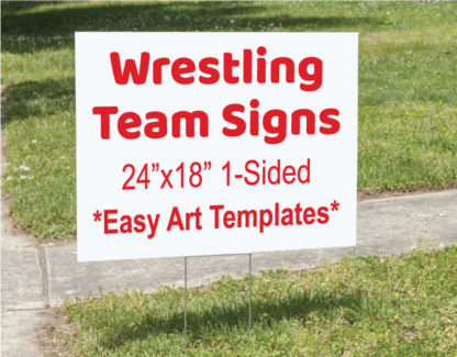 24″x18″ Wrestling Yard Signs – 1 Sided